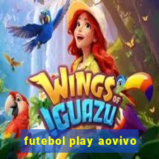 futebol play aovivo